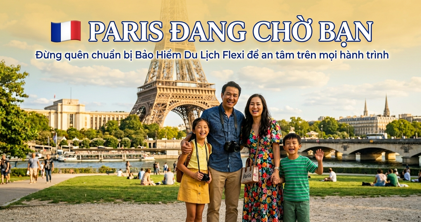 Bảo hiểm du lịch Pháp – Các thủ tục cần thiết khi tham gia