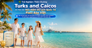 Trải Nghiệm Thiên Đường Turks and Caicos An Tâm Với Bảo Hiểm Du Lịch Quốc Tế Flexi Bảo Việt